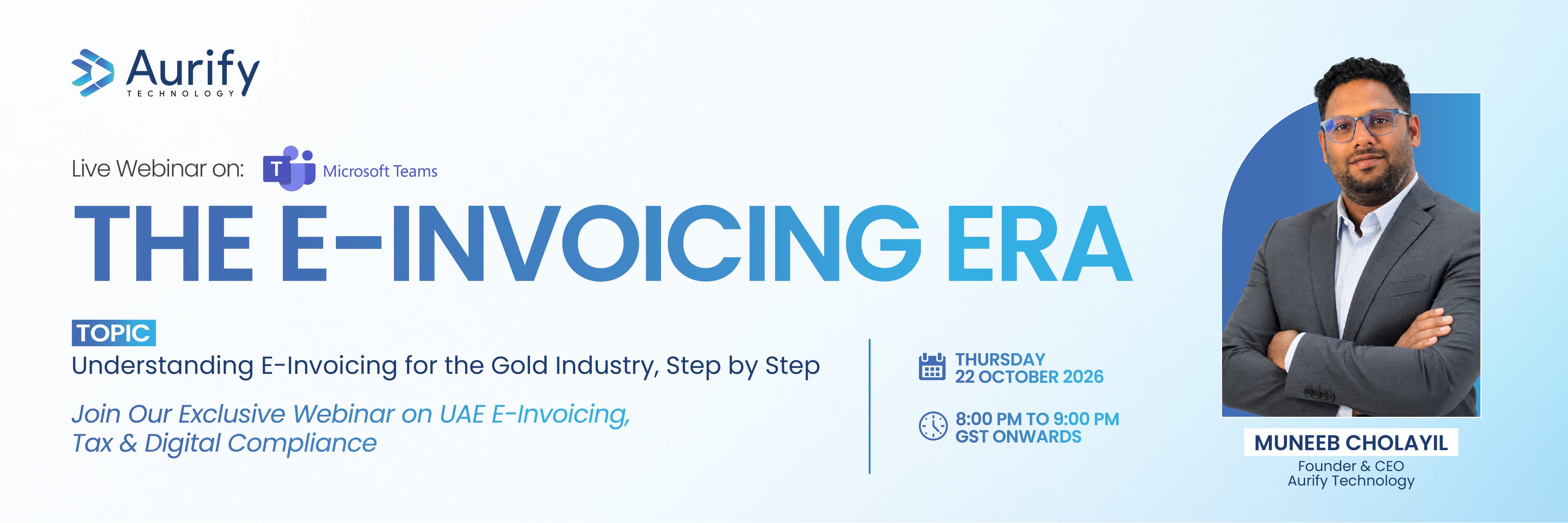 UAE E-Invoicing, Tax & Digital Compliance webinar with Muneeb Cholayil, Thursday, October 22, 2026 from 8:00 PM to 9:00 PM GST